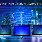5 Tips for your Online Marketing Strategy
